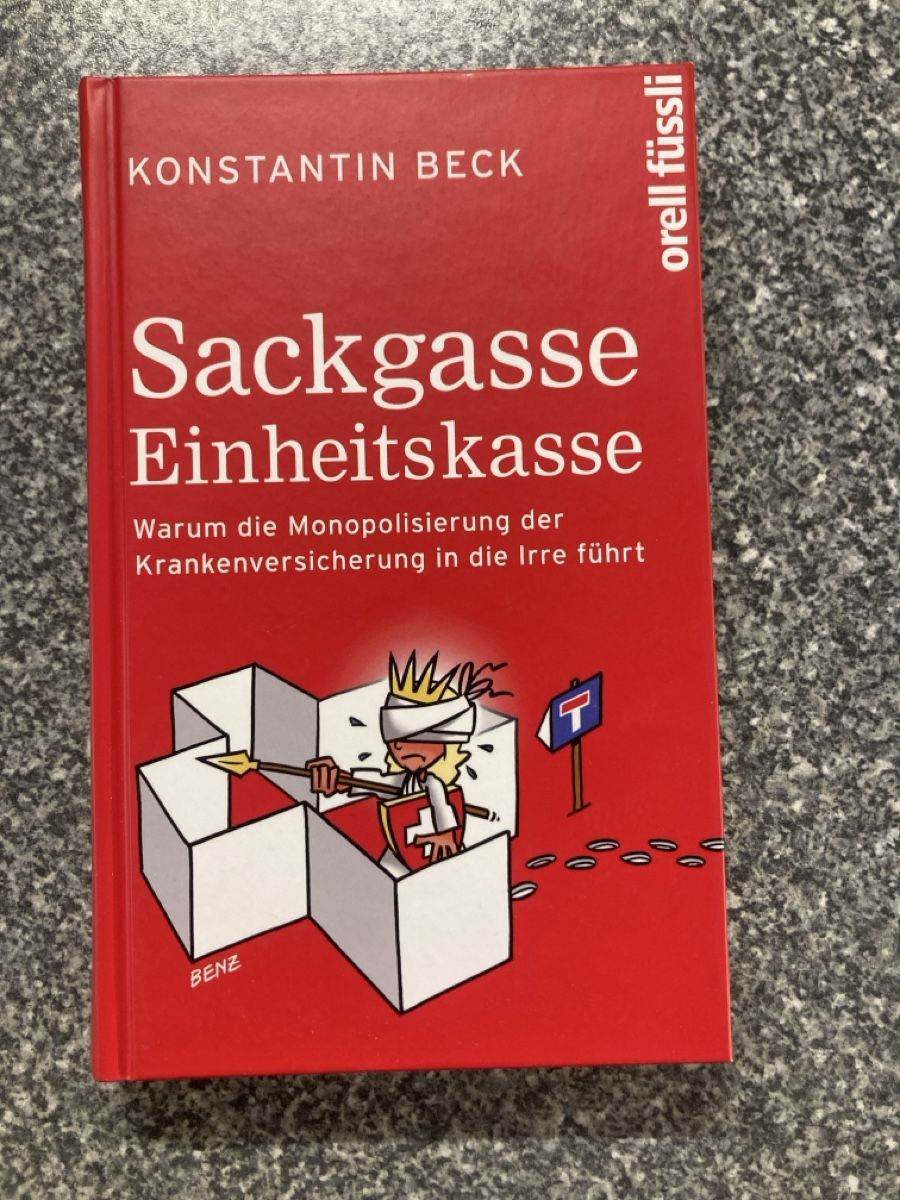 Bücher: Buch Sackgasse Einheitskasse Konstantin Beck – Gebraucht aus Jona von rahelg83