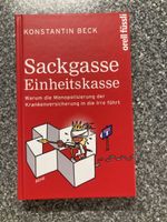 Buch Sackgasse Einheitskasse Konstantin Beck