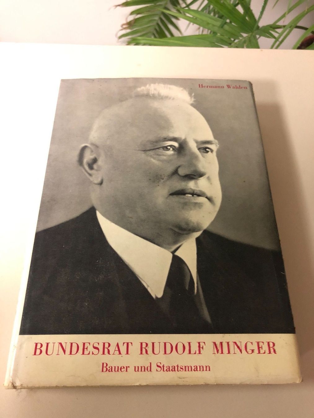 Libri: Bundesrat R.Minger- Buch 1965 – Usato da Brügg BE venduto da doppelsalchow