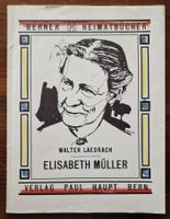 Laedrach, Walter:   Elisabeth Müller   -   Kummerbuben etc.