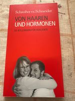Schreiber vs. Schneider: Von Haaren und Hormonen