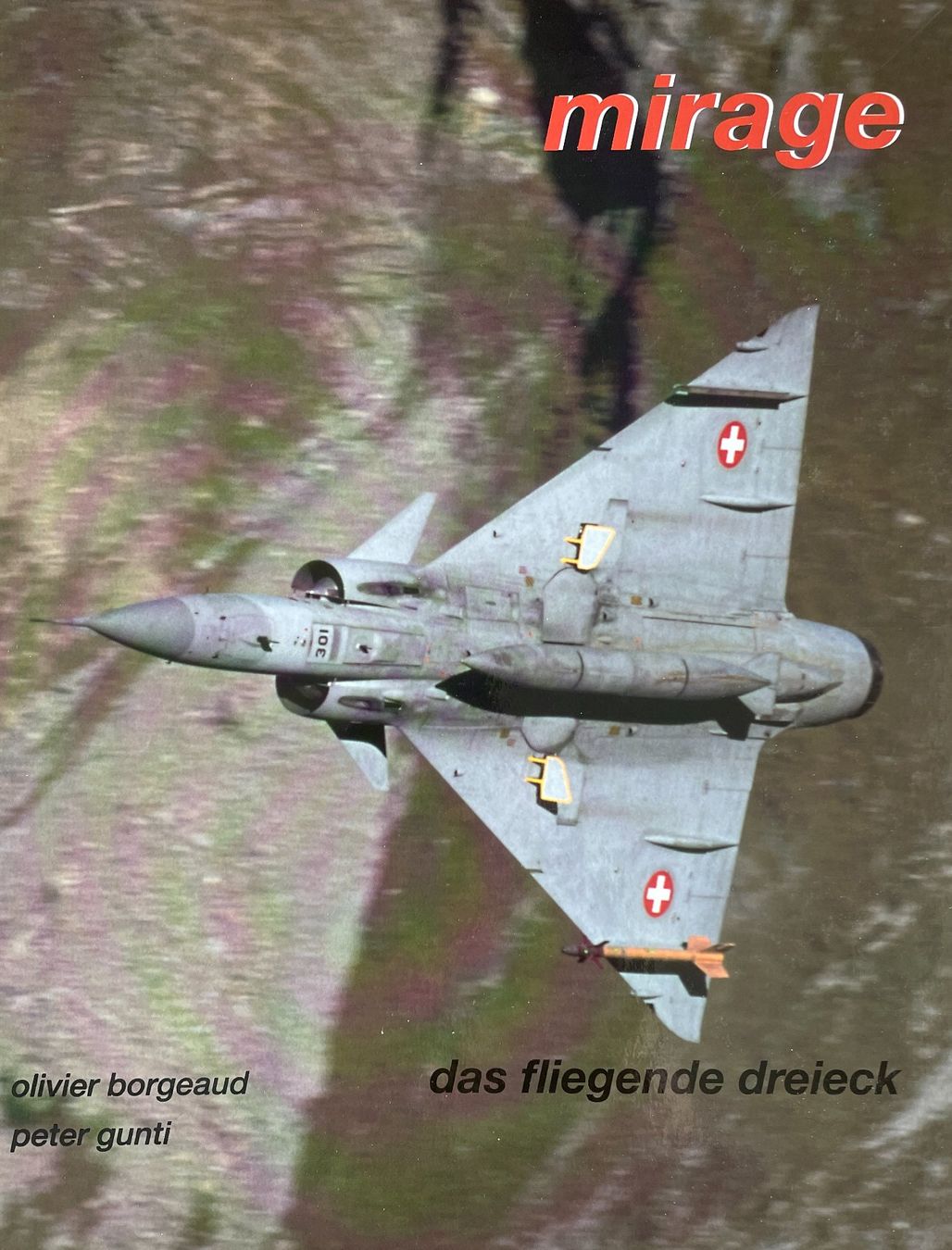 Libri: Schweizer Militärflugbücher – Usato da Zollikofen venduto da P-r-A 6