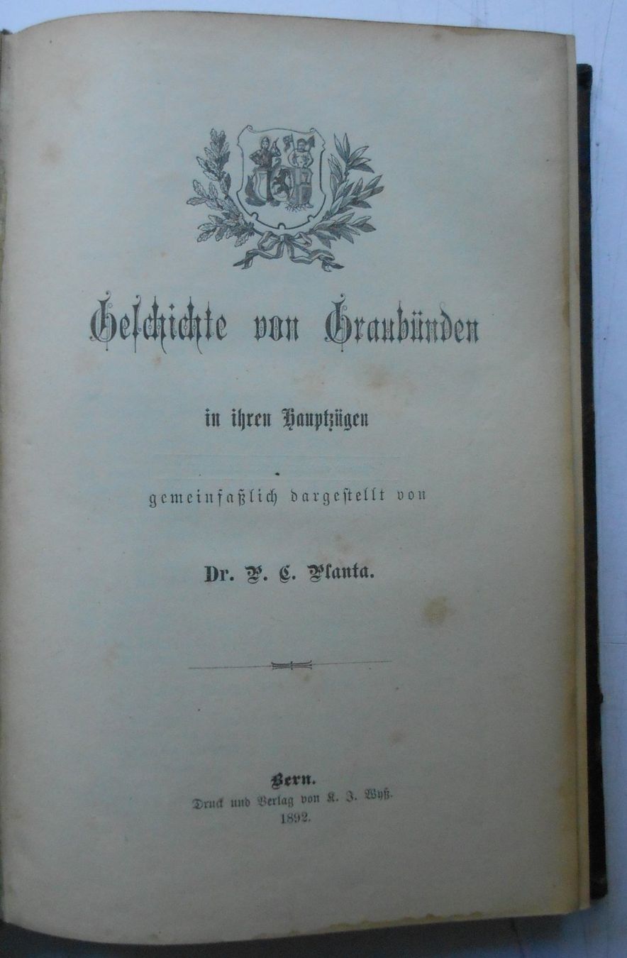 Libri: Geschichte von Graubünden. 1892. – Usato da Basel venduto da Domba