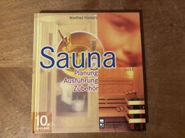 Sauna. Planung, Ausführung, Zubehör. Manfred Höckert