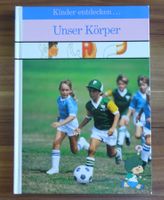 Kinder entdecken… Unser Körper