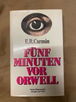 Buch: Fünf Minuten vor Orwell E.R. Carmi