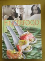 Fingerfood - Das Kochbuch für köstliche Apéros & Partys