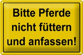 Blechschild-BITTE PFERDE NICHT FÜTT/ANFA