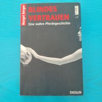 Margot Berger-Blindes Vertrauen/Eine wahre Pferdegeschichte