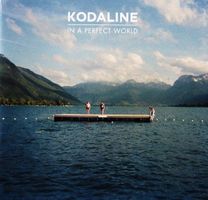 Kodaline – In A Perfect World