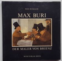 TOP ! Max Buri (1868-1915), der Maler von Brienz (1981)