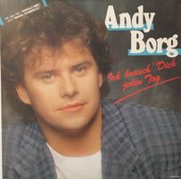 Andy Borg – Ich brauch’ dich jeden Tag (LP)