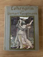 Buch Lohengrin von Gerhart Hauptmann Ullstein 1913 alt