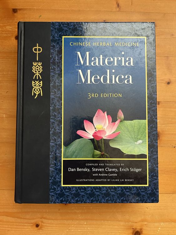 Chinese Herbal Medicine: Materia Medica (Gebraucht) in Himmelried für CHF 72 – mit Lieferung auf ...
