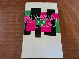 Konstantin Paustowsij - Unruhige Jugend