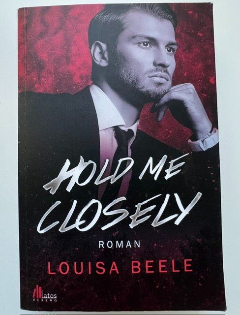 Bücher: Hold me closely 2 von Louisa Beele – Gebraucht aus Zürich von popcorn67
