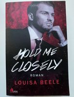 Hold me closely 2 von Louisa Beele