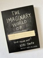 NEU THE IMAGINARY WORLD OF,  Keri Smith