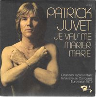 Patrick Juvet - Je vais me marier Marie (Eurovision 1973)