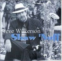 Steve Wilkerson - Shaw 'Nuff
