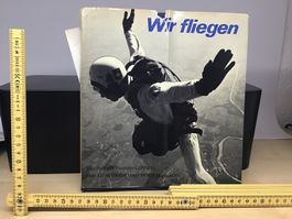 Buch "Wir fliegen" Schweizer Luftfahrt Wetter/Burgunder