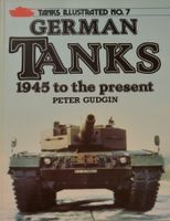 Tanks Illustrated No.7, German Tanks 1945 to the present