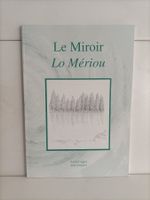 Le Miroir / André Lagger * Lo Mériou / Andri Laguièr
