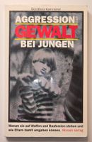 AGGRESSION und GEWALT bei JUNGEN Dorothea Kammerer