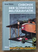 Buch Chronik der Schweizer Militäraviatik - Ernst Wyler 1990
