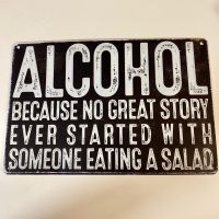 Witziges Blechschild - "Alcohol, no great story..."🍻