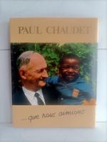Paul Chaudet ...que nous aimions / Claude Richoz / Mon villa