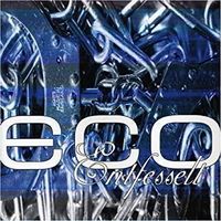Eco - Entfesselt