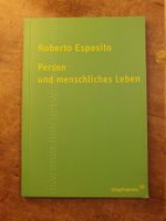 Person und menschliches Leben - Roberto Esposito