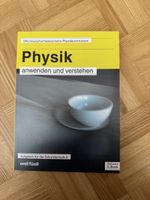 Physik anwenden und verstehen – Aufgaben Sekundarstufe II