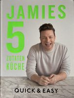 Jamie Oliver 5 Zutaten Küche: Quick & Easy Kochbuch!