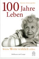 Schweighöfer Kerstin - 100 Jahre Leben (geb) / Erfahrungen