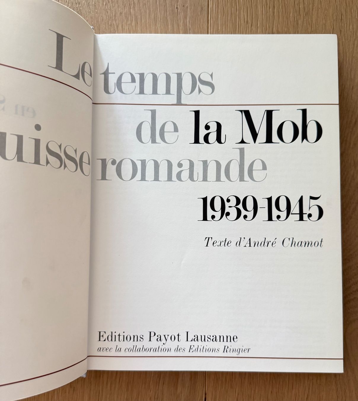 Bücher: Le temps de la Mob en Suisse romande 1939-1945 – Gebraucht aus Denges von peumens 2