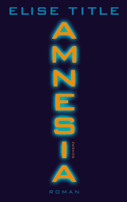 Libri: Title Else - AMNESIA (geb) / Thriller – Usato da Schaffhausen venduto da buecherlaus-thriller