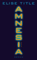 Title Else - AMNESIA (geb) / Thriller