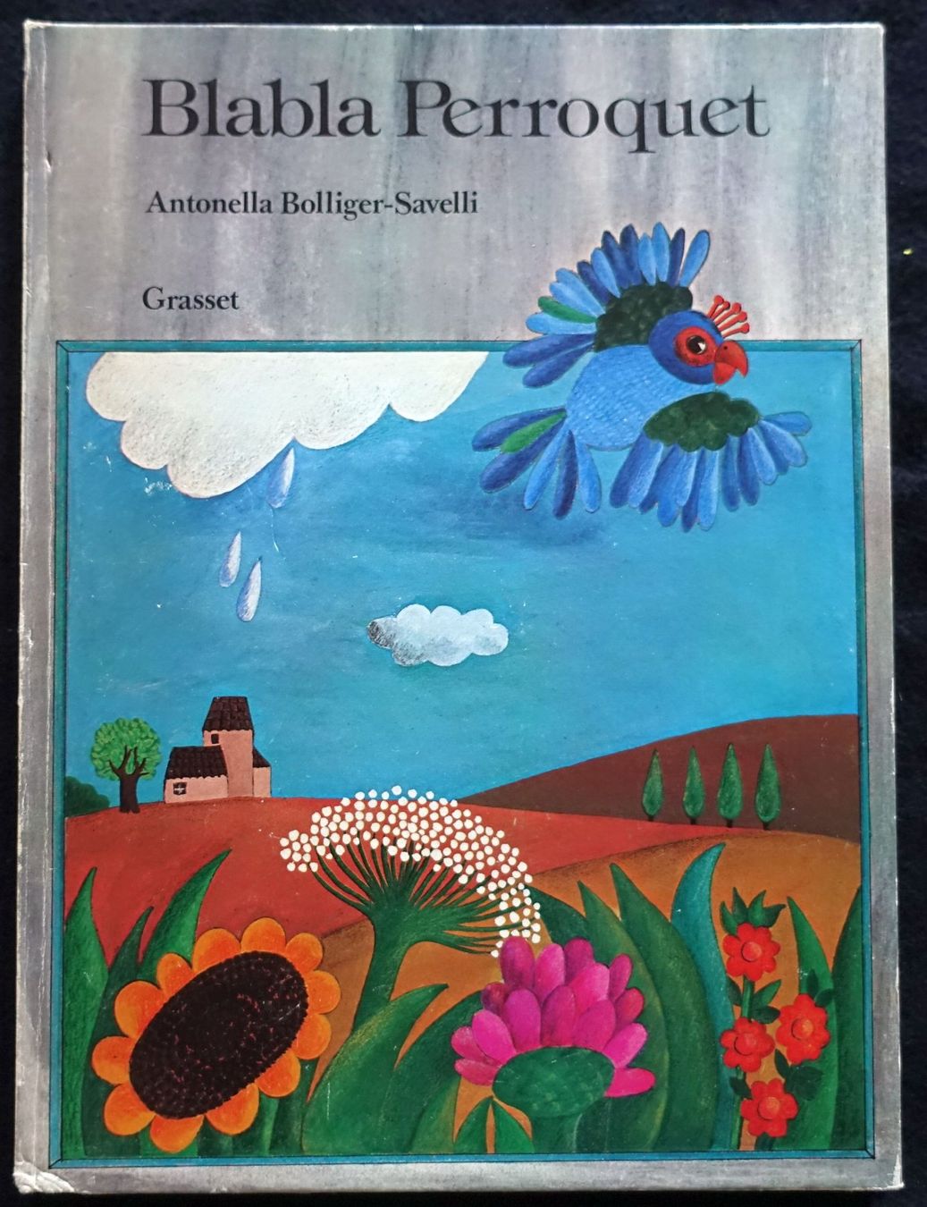 Libri: BLABLA PERROQUET  BOLLIGER-SAVELLI ANTONELLA, SELTEN – Usato da Gutenswil venduto da Optico