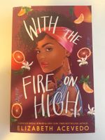 Buch: With the Fire on High, Elizabeth Acevedo (Englisch)