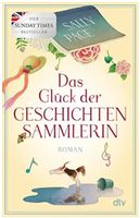 Das Glück der Geschichtensammlerin: Humorvoll,weise,bewegend