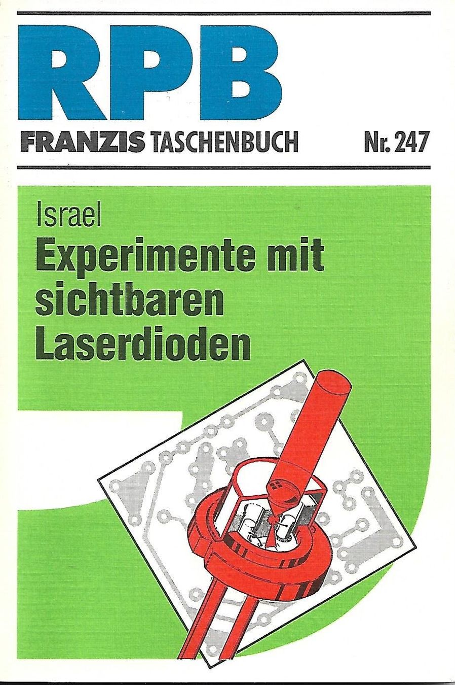 Libri: Experimente mit sichtbaren Laserdioden RPB 247 – Usato da Zwingen venduto da Celerio100