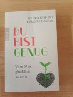 Ichiro Kishimi Fumitake Koga Du bist genug Glück glücklich