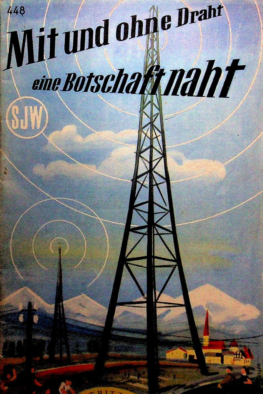 Bücher: SJW 448 Aebli Mit u. ohne Draht eine Botschaft naht EA 1952 – Gebraucht aus Reitnau von Zaomir
