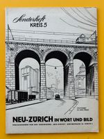 Neu-Zürich in Wort und Bild. Sonderheft Kreis 5. 1939