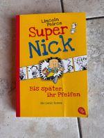 Super Nick: Bis später, ihr Pfeifen! Comic-Roman