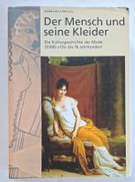 Der Mensch und seine Kleider: Kulturgeschichte Mode Bd. 1