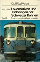Lokomotiven und Triebwagen der Schweiz. Bahnen. Band 2.