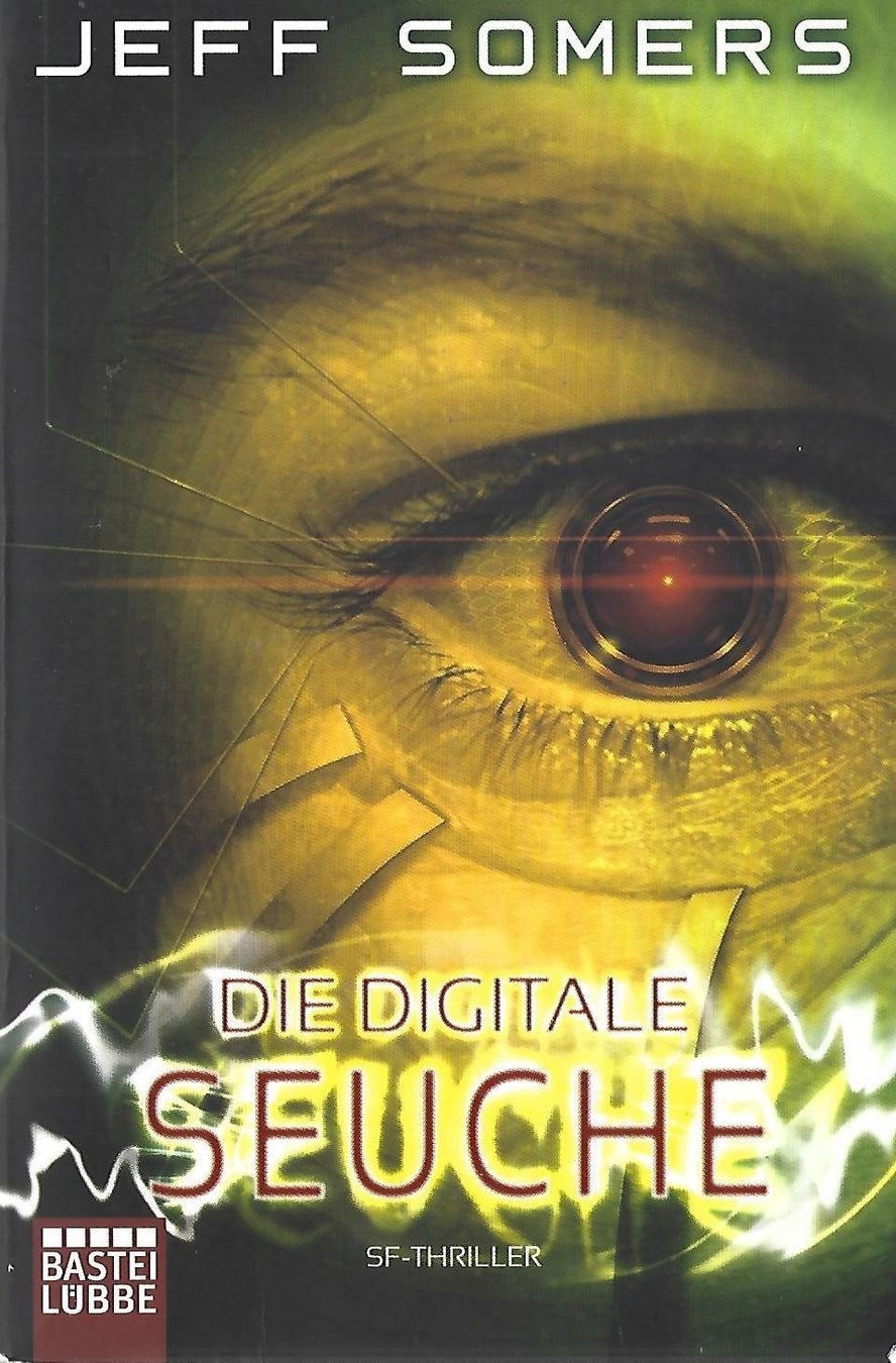 Libri: Somers Jeff - Die digitale Seuche  / Fantasy – Usato da Schaffhausen venduto da buecherlaus-fantasy